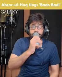 ابرارالحق کے ’بدو بدی‘ کے چرچے